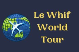 Le Whif World Tour Blog