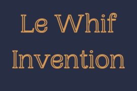 Le Whif Invention