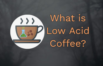 What is a low acid coffee