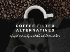 Best Coffee Filter Substitutes
