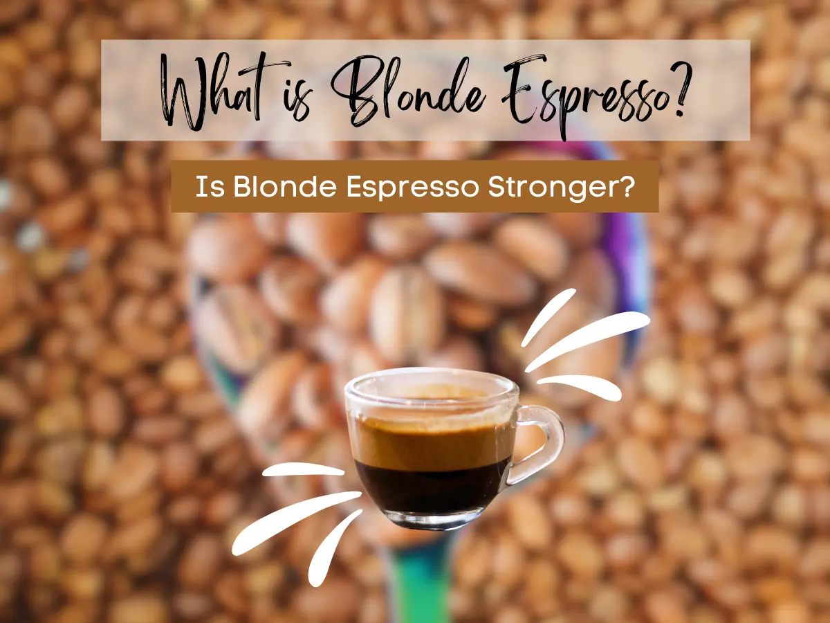 What Is Blonde Espresso?